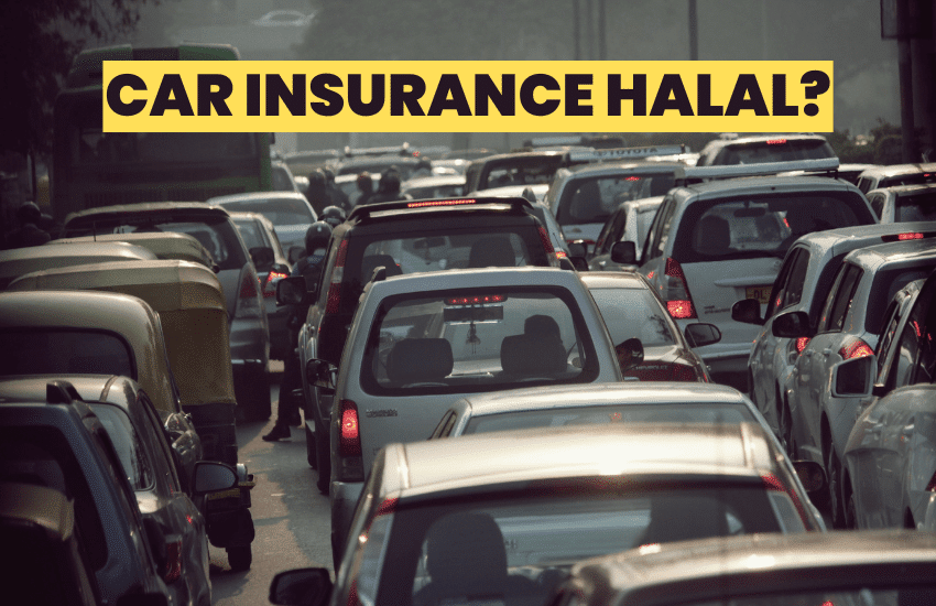 Is Car Insurance Haram?