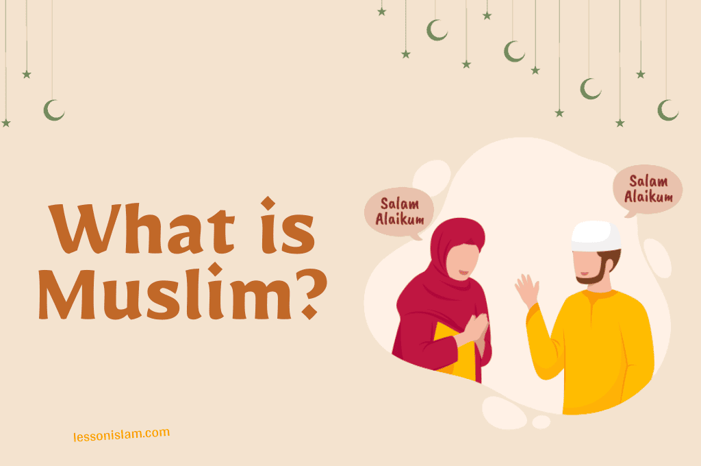 What is Muslim?